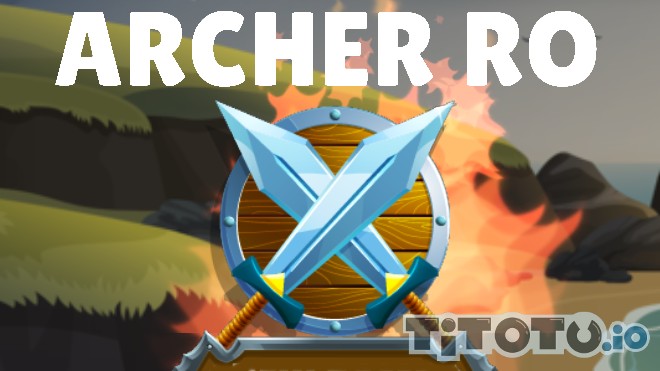 Archer Ro — Play for free at Titotu.io