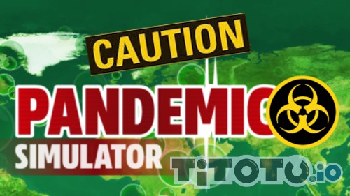 Pandemic Simulator Stayhome Play For Free At Titotu Io