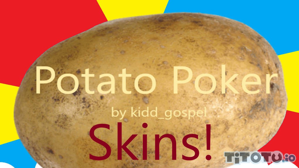 Potato Poker io | Картошка ио — Играть бесплатно на Titotu.ru