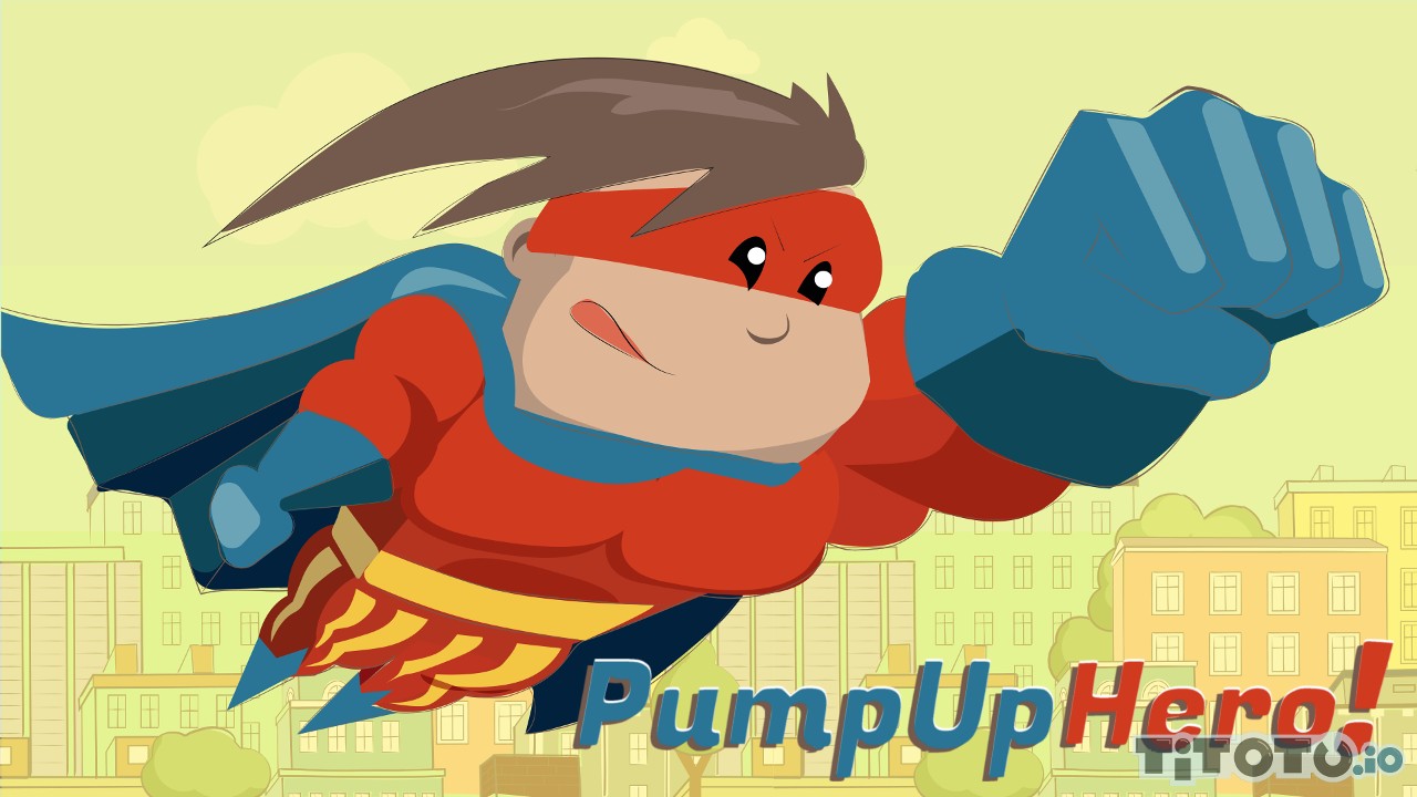 PumpUp Hero | Супергерой ио — Играть бесплатно на Titotu.ru