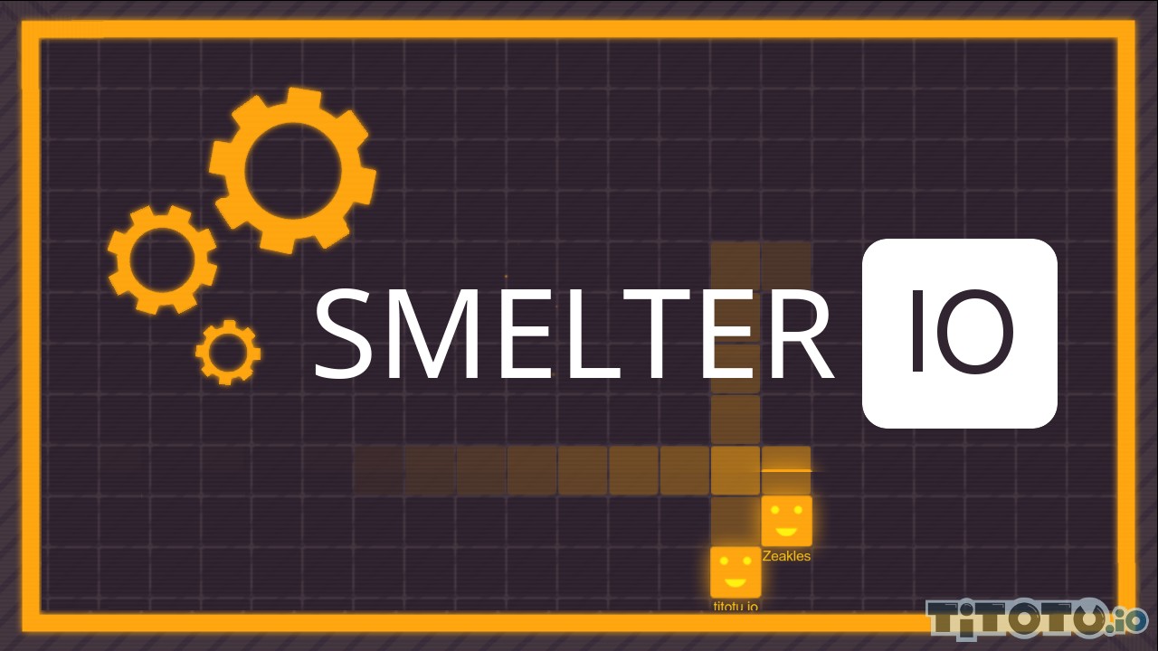 Smelter io — Play for free at Titotu.io