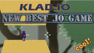 KLAD.IO GAMEPLAY