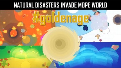 MOPE.IO // #GoldenAge // NATURAL #Disasters INVADE MOPE WORLD // Release Trailer #4