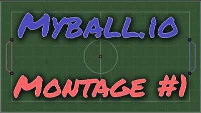Myball.io Montage #1