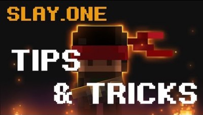 Slay.One Tips & Tricks Episode 1