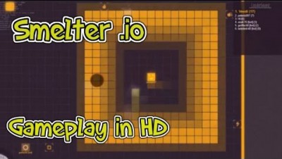 Smelter.io - Gameplay HD 