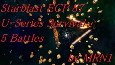 Starblast ECP 87【U-Series Survival】2019/07/31~08/06 by MRN1
