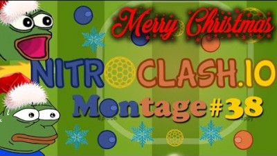«X-Mas/Winter Edition» –  NITROclash.io Montage #38 ️️